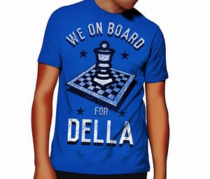 We on Board for Della T Shirt